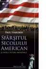 Sfarsitul secolului american si noile puteri mondiale