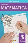 Exceleaza la matematica - clasa a 3-a