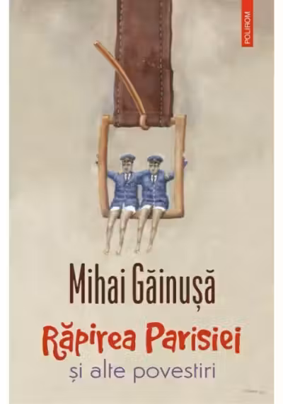 Rapirea Parisiei si alte povestiri
