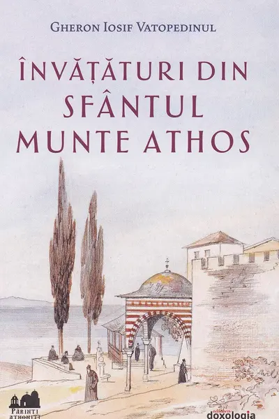 Învățături din Sfântul Munte Athos