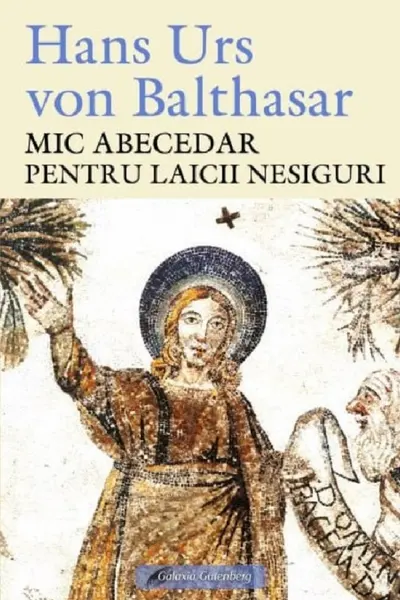 Mic abecedar pentru laicii nesiguri