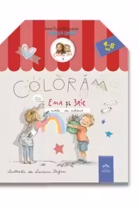 Coloram cu Ema si Eric. Carte de colorat - Lavinia Trifan, Ioana Chicet-Macoveiciuc