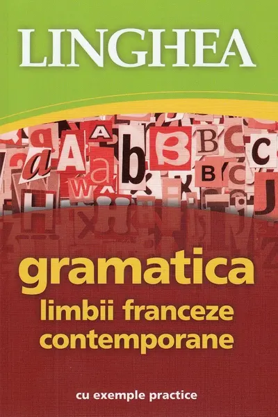 Gramatica limbii franceze contemporane Ed.II