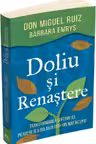 Doliu si renastere