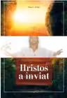 Hristos a inviat!