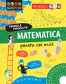Primele proiecte. Matematica pentru cei mici