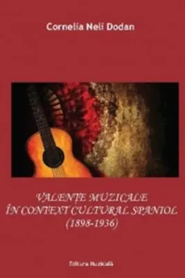 Valente muzicale in contextul cultural spaniol (1898-1936)
