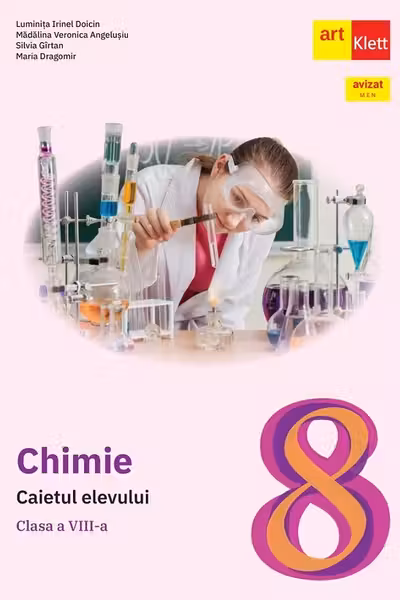 CHIMIE. Caietul elevului. Clasa a VIII-a