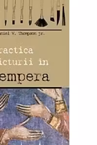 Practica picturii in tempera