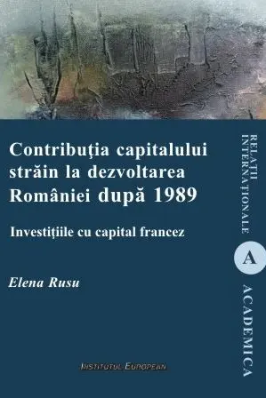 Contribuția capitalului străin la dezvoltarea României după 1989