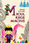 Micul Rege Maciuș