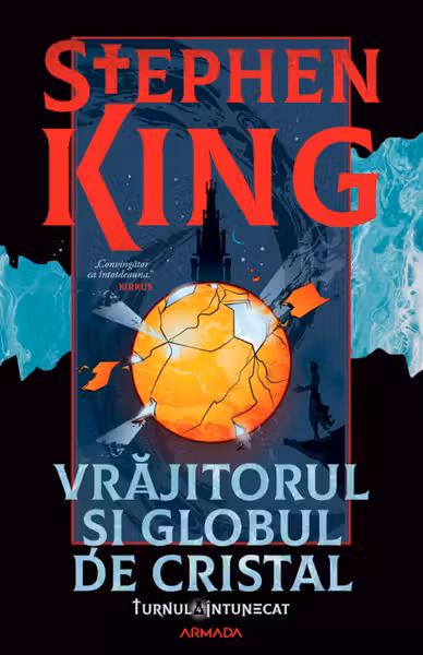 Vrajitorul si globul de cristal (Seria TURNUL INTUNECAT partea a IV-a)