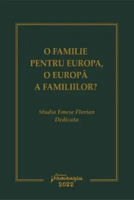 O familie pentru Europa, o Europa a familiilor? - Dan Andrei Popescu, Sergiu Golub
