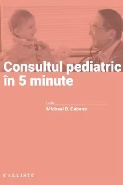 Consultul pediatric in 5 minute