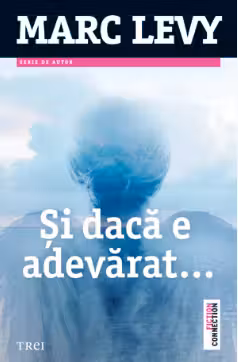 Si daca e adevarat… Trei