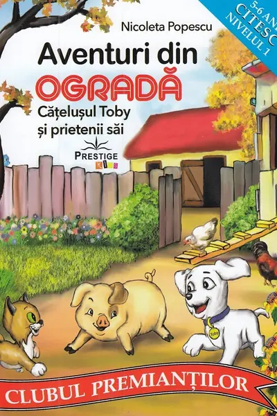 Aventuri din ograda. Catelusul Toby si prietenii sai