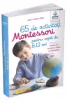 65 de activitati Montessori pentru copiii de 6-12 ani