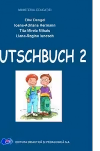 Deutschbuch 2. Limba si literatura materna germana. Manual pentru clasa a II-a