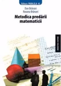 METODICA PREDARII MATEMATICII, editia a VI-A