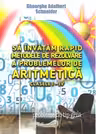 Sa invatam rapid metodele de rezolvare a problemelor de aritmetica clasele 1-4