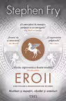 Eroii. Muritori si monstri, cautari si aventuri
