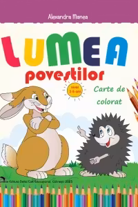 Lumea povestilor - Carte de colorat 3-5 ani