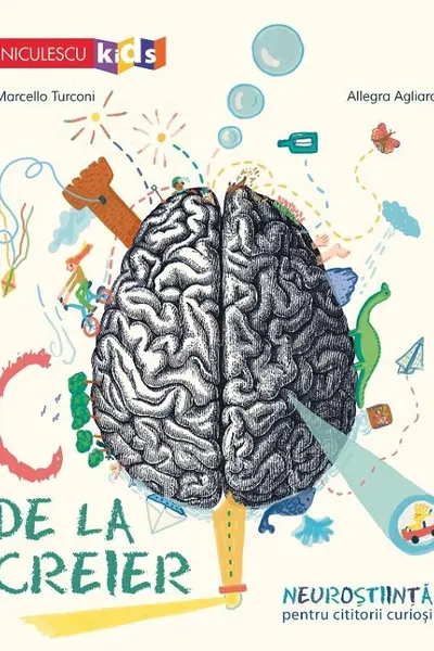 C de la creier. Neurostiinta pentru cititorii curiosi