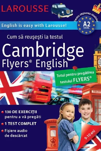 Cum sa reusesti la testul Cambridge Flyers English