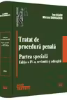 Tratat de procedura penala. Partea speciala. Editia a 4-a, revizuita si adaugita - Ion Neagu, Mircea Damaschin
