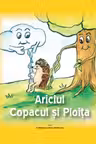 Ariciul Copacul si Ploita