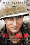 Vietnam. O epopee tragică, 1945–1975