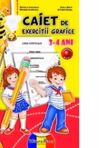 CAIET de EXERCITII GRAFICE 3-4 ANI (B5) - 2014