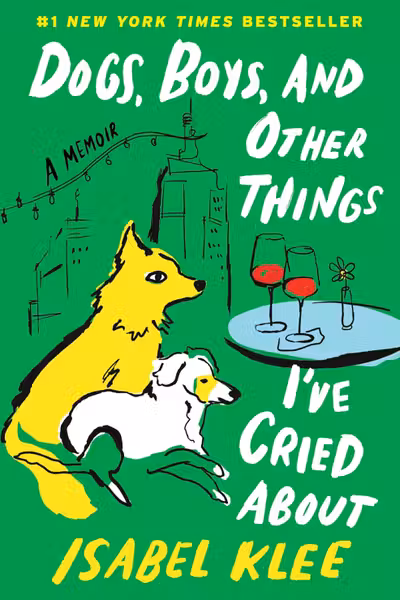 Dogs, Boys and Other Things I've Cried About