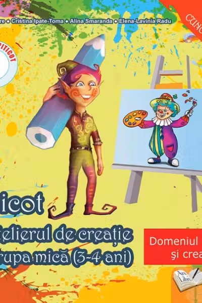 Piticot în atelierul de creație - Grupa mică 3-4 ani