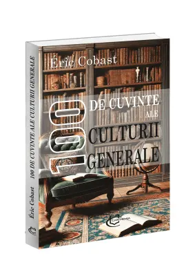 100 de cuvinte ale culturii generale