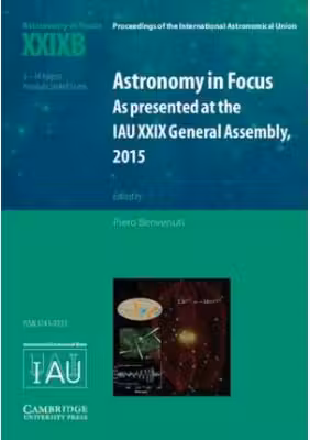 Astronomy in Focus XXIXB: Volume 2: As Presented at the IAU XXIX General Assembly, 2015