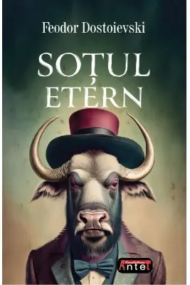 Sotul etern - F. M. Dostoievski