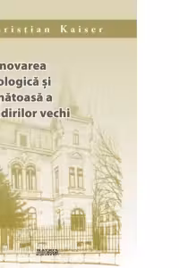 Renovarea ecologica si sanatoasa a cladirilor vechi