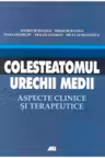 Colesteatomul urechii medii