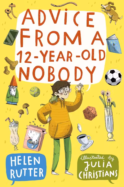 Advice from a 12-Year-Old Nobody