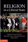 Religion in a Liberal State - Gavin D'Costa, Malcolm Evans, Tariq Modood, Julian Rivers