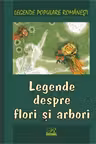 Legende despre flori și arbori