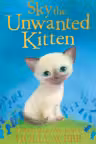Sky the Unwanted Kitten (Holly Webb Series 1)