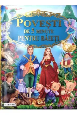 Povesti de 5 minute pentru baieti