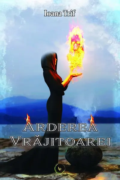 Arderea vrăjitoarei – vol. 2