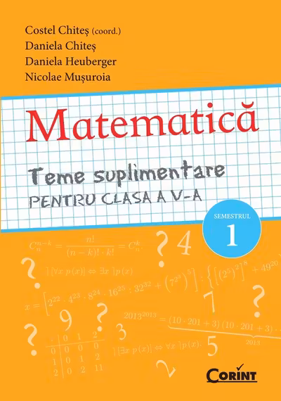 Teme suplimentare Matematica pentru clasa a 5-a, semestrul 1