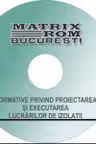 Normative privind proiectarea si executarea lucrarilor de izolatii, ianuarie 2011 (CD)