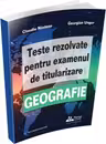 Teste rezolvate pentru examenul de titularizare la Geografie
