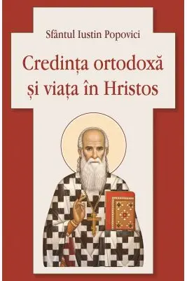 Credinta ortodoxa si viata in Hristos