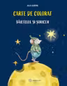 Baietelul si soriceii. Carte de colorat
